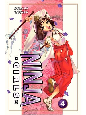 cover image of Ninja Girls, Volume 4